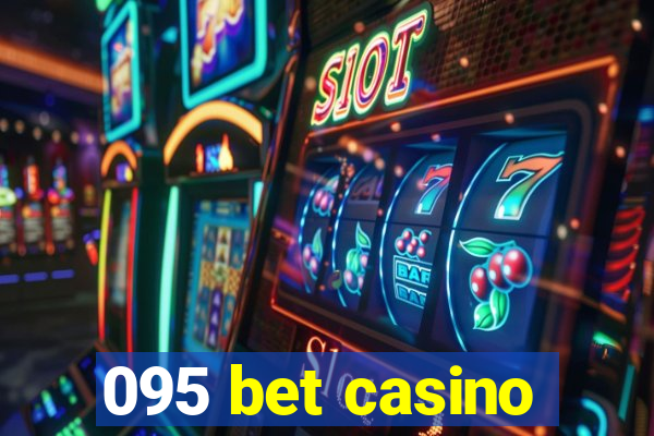 095 bet casino